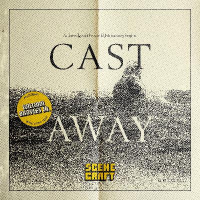 Cast Away (Nightcap) Pro Take: William Broyles Jr. - Writer