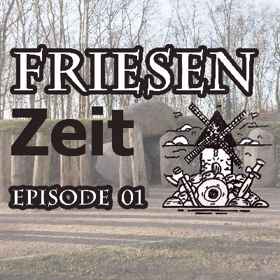 Das Großsteingrab in Aurich und der erste König der Friesen - Friesenzeit Podcast Folge 1
