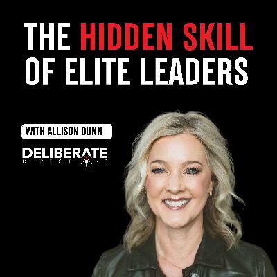 The Hidden Skill of Elite Leaders The Hidden Skill of Elite Leaders