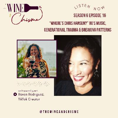 "Where's Chris Hansen?" 80's Music, Generational Trauma & Braking Cycles with Raven Rodriguez