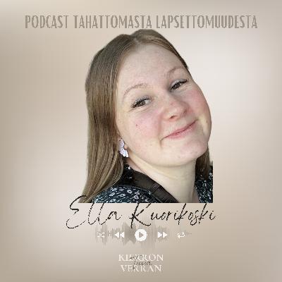 50. Ellan tarina - Lapsettomuushoitoja ja keskosen synnyttäminen