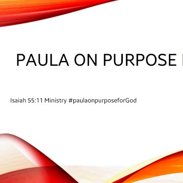 Paula On Purpose For God.