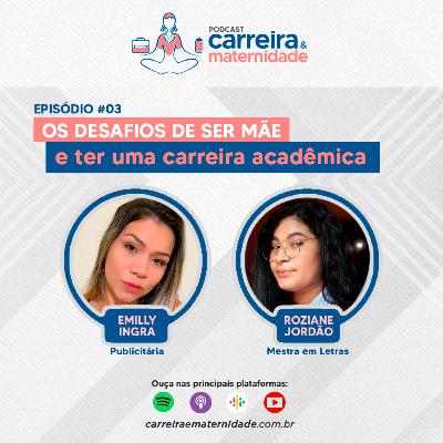 #EP3 - Ser mãe e ter uma carreira acadêmica: como conciliar. #EP3 - Ser mãe e ter uma carreira acadêmica: como conciliar.