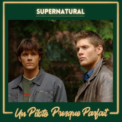 Un Pilote Presque Parfait #36 : Supernatural (en LIVE à Haguenau) Un Pilote Presque Parfait #36 : Supernatural (en LIVE à Haguenau)