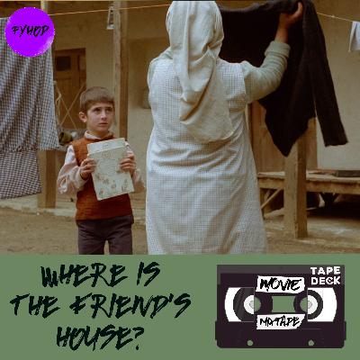 Where Is The Friend's House? (1987)