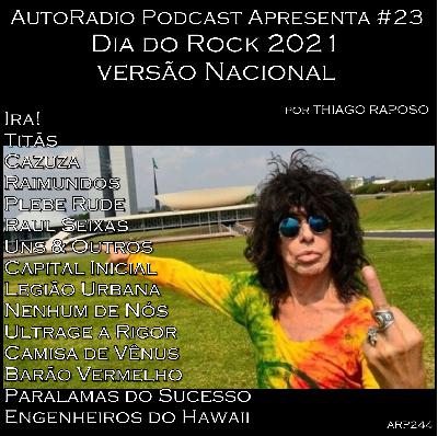 AUTORADIO PODCAST APRESENTA #23 – DIA DO ROCK 2021 VERSÃO NACIONAL AUTORADIO PODCAST APRESENTA #23 – DIA DO ROCK 2021 VERSÃO NACIONAL