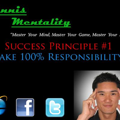 Success Principle #1 - Take 100% Responsibility