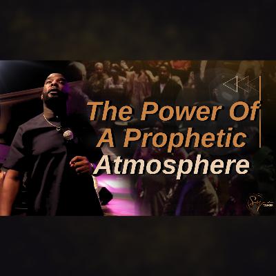 The Power Of A Prophetic Atmosphere | Bishop S. Y. younger The Power Of A Prophetic Atmosphere | Bishop S. Y. younger