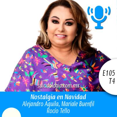 E105T4 Nostalgia en Navidad | Rocío Tello E105T4 Nostalgia en Navidad | Rocío Tello