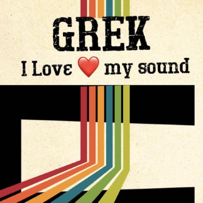 GREK - I LOVE MY SOUND'2023 MiX