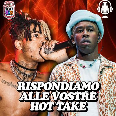 ColorJam EP22 | RISPONDIAMO ALLE VOSTRE HOT TAKE