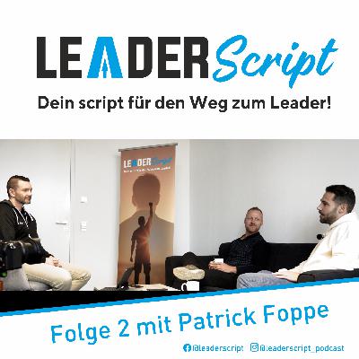 Leaderscript - Folge 2 mit Patrick Foppe Leaderscript - Folge 2 mit Patrick Foppe