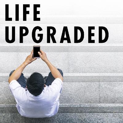Life Upgraded: Upgrade Your Impact