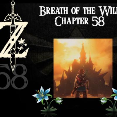 Breath of the Wild- a novelisation by Zed of Ages- Chapter 58