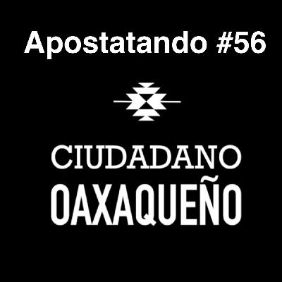 Temas que escandaliza a la sociedad contemporánea | @apostatandopodcast | Ciudadano Oaxaqueño #56 Temas que escandaliza a la sociedad contemporánea | @apostatandopodcast | Ciudadano Oaxaqueño #56