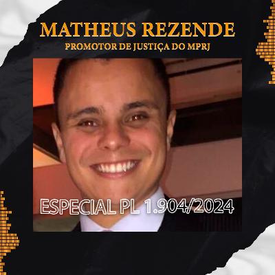 ESPECIAL SOBRE O PROJETO DE LEI Nº 1.904/2024 COM DRº MATHEUS GABRIEL ESPECIAL SOBRE O PROJETO DE LEI Nº 1.904/2024 COM DRº MATHEUS GABRIEL