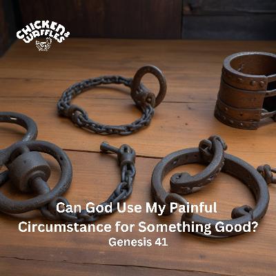 Can God Use My Painful Circumstance for Something Good?