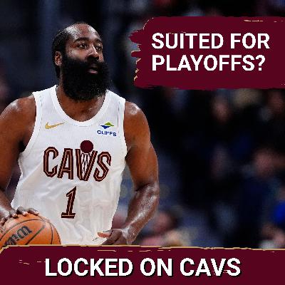 Why the Cleveland Cavaliers are Better Suited for the Postseason with James Harden and All-Star Weekend Thoughts Why the Cleveland Cavaliers are Better Suited for the Postseason with James Harden and All-Star Weekend Thoughts