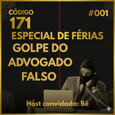 O Golpe do Advogado Falso: A História da Luciana | Especial de Férias O Golpe do Advogado Falso: A História da Luciana | Especial de Férias