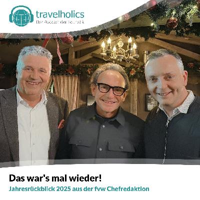 Das war´s mal wieder - Jahresrückblick aus der Chefredaktion von fvw I TavelTalk Das war´s mal wieder - Jahresrückblick aus der Chefredaktion von fvw I TavelTalk