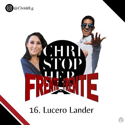 T2:16 "Frente a Frente con Lucero Lander"