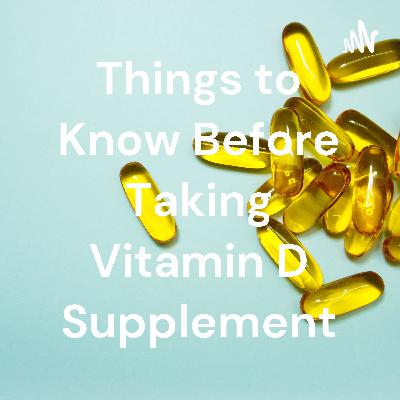 Things to Know Before Taking Vitamin D Supplement (Trailer)