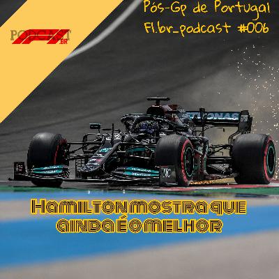 Hamilton mostra que ainda é o melhor - Pós-GP de Portugal - F1.br_podcast #006 Hamilton mostra que ainda é o melhor - Pós-GP de Portugal - F1.br_podcast #006