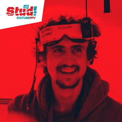 Le stud S03E11 Joris Pierrat - LongRange & Broadcast FPV