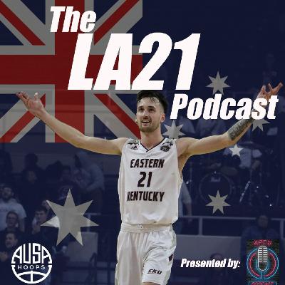 Apt 11 - The LA21 Show - How an Aussie Ended up at a D1 School in America