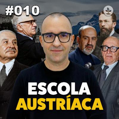 A Escola Austríaca de Economia