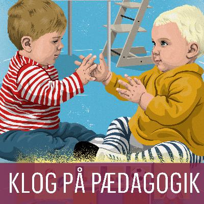 KLOG PÅ PÆDAGOGIK: Hvordan kan vi styrke børnefællesskabet?