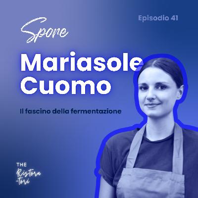 #41 Spore - Mariasole Cuomo - Il fascino delle fermentazioni