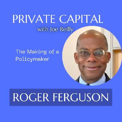 Roger Ferguson - The Making of a Policymaker