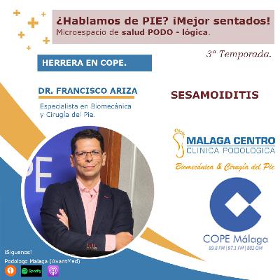 Sesamoiditis en ... ¿Hablamos de PIE? ¡Mejor sentados! 25 x 03 |Microespacio de salud podo-LÓGICA (07/05/2025)