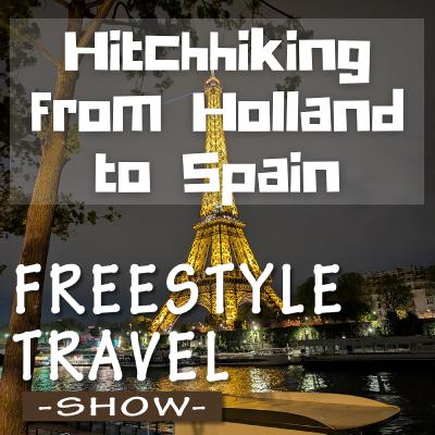 #120 - Hitchhiking from Holland to Spain