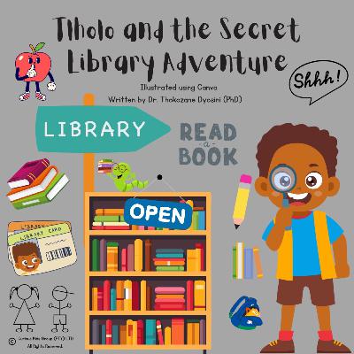19. Tlholo and the Secret Library Adventure 19. Tlholo and the Secret Library Adventure
