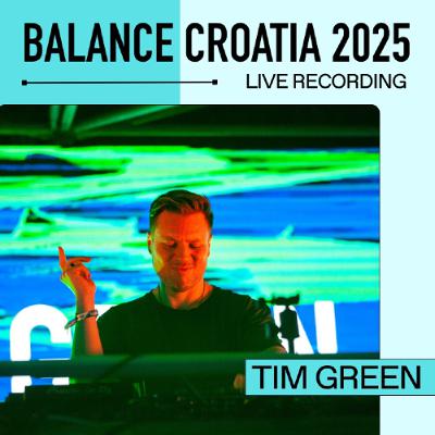 Tim Green: Live From Balance Croatia 2025