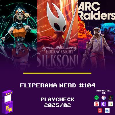 #104 - Playcheck 2025/02
