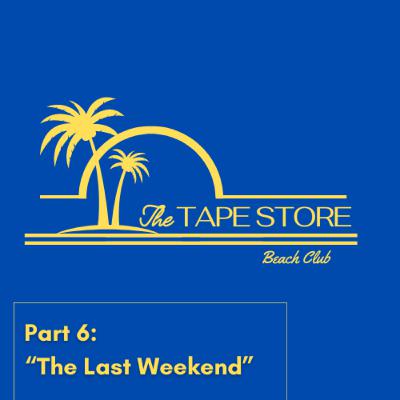 The Tape Store #122 - Back to Bayside: Malibu Sands Beach Club Edition - The Last Weekend The Tape Store #122 - Back to Bayside: Malibu Sands Beach Club Edition - The Last Weekend
