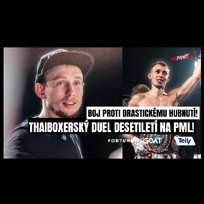 Tadlánek: Thajský box potřebuje reality show! V UFC se čeká, až někdo při hubnutí umře | Fight!