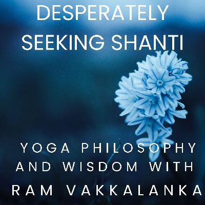 #10 - Desperately Seeking Shanti