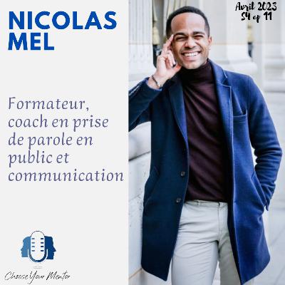 S4 - Ep11 - Nicolas Mel - Coach, formateur en prise de parole en public - Sciences Po Paris Alumni - "Il n'y a pas d'échec, il n'y a que des réussites différées