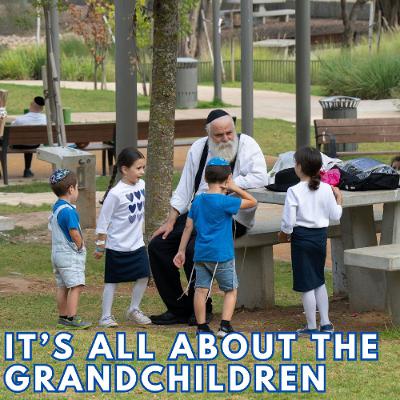IT'S ALL ABOUT THE GRANDCHILDREN IT'S ALL ABOUT THE GRANDCHILDREN