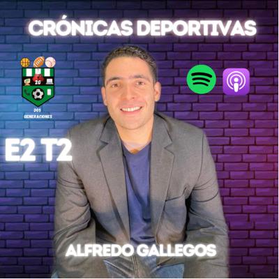 E2 T2 Entrevista con Alfredo Gallegos haz lo que te haga feliz #Podcast