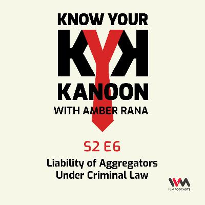 S02 E06: Liability of Aggregators Under Criminal Law