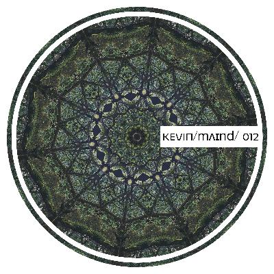 KEVIN/mʌɪnd/ 012