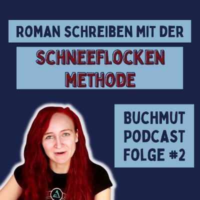 #2 In 10 einfachen Schritten deinen Roman schreiben! - Die Schneeflockenmethode #2 In 10 einfachen Schritten deinen Roman schreiben! - Die Schneeflockenmethode