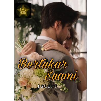 Delepu - Bertukar Suami - Bab 2 [NovelMe]