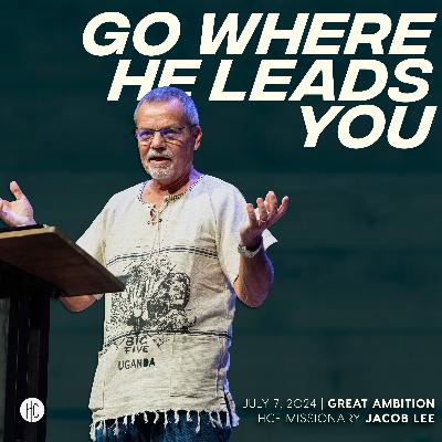 Great Ambition | Guest Speaker Jacob Lee | July 7, 2024