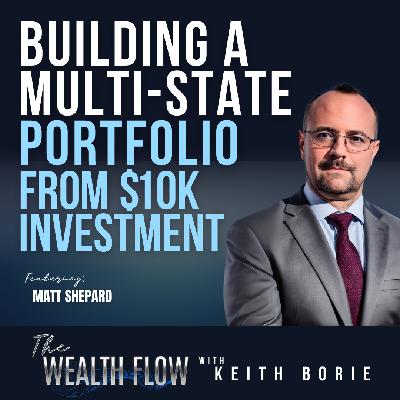 EP166: Building a Multi-State Portfolio From $10K Investment - Matt Shepard